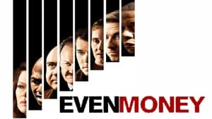 Even Money (2006)