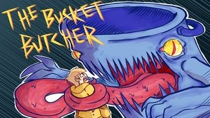 Bucket Butcher