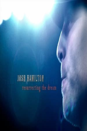 Poster Josh Hamilton: Resurrecting the Dream 2009