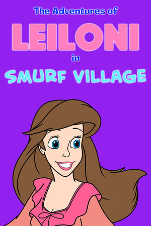 Poster The Adventures of Leiloni in Smurf Village ()
