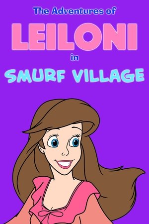 Poster The Adventures of Leiloni in Smurf Village 2024