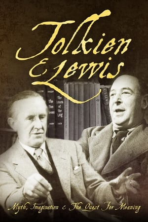 Poster Tolkien & Lewis: Myth, Imagination & the Quest for Meaning (2017)