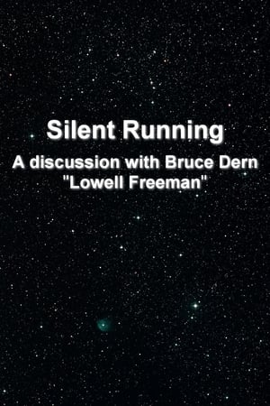 Image 'Silent Running': A Discussion With Bruce Dern 'Lowell Freeman'