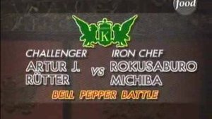 Iron Chef Michiba vs Artur J. Rütter (Bell Pepper Battle)