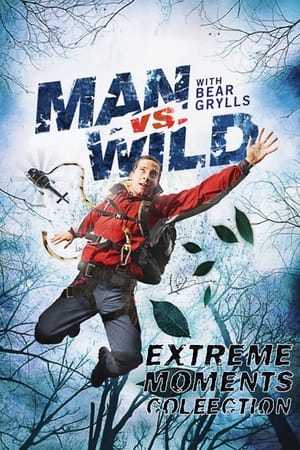 Poster Man Vs Wild - Extreme Moments Collection (2011)