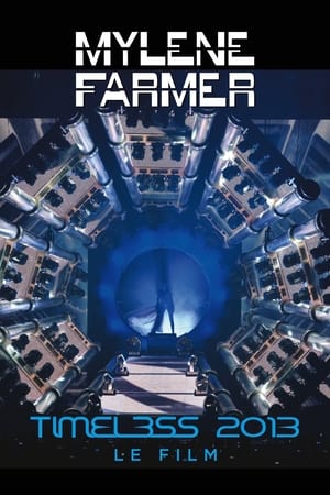 Poster Mylène Farmer: Timeless  - Le Film 2014