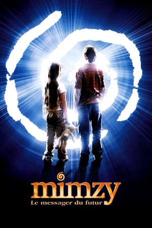 Mimzy Le Messager Du Futur - La Dernière Mimzy - 2007 Mimzy Le Messager Du Futur - La Dernière Mimzy - 2007