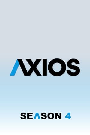 Axios: Season 4