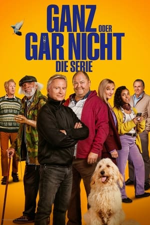 Ganz oder gar nicht: Die Serie: Staffel 1