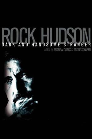 Rock Hudson: Dark and Handsome Stranger poster