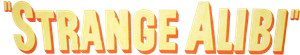 Strange Alibi — Logos 1