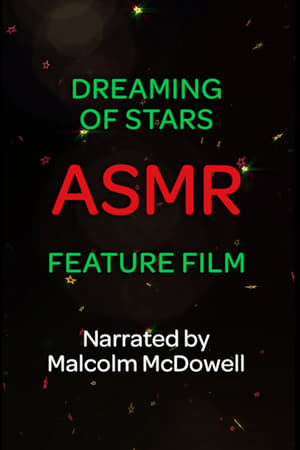 Poster Dreaming of Stars: An ASMR Feature Film (2021)