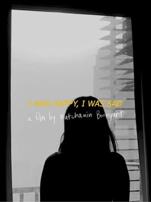 Poster I Was Happy, I Was Sad (2020)