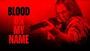 Blood on Her Name (2019)