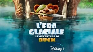 The Ice Age Adventures of Buck Wild 2022