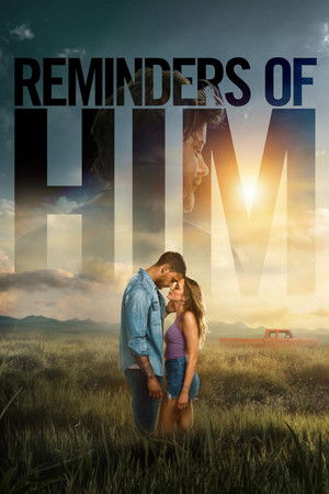 Reminders of Him - La parte migliore di te Poster