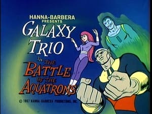Birdman and the Galaxy Trio The Battle of the Aquatrons