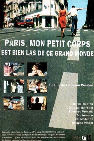 Poster Paris, mon petit corps est bien las de ce grand monde 2000