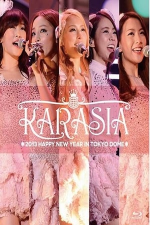 Poster KARASIA 2013 HAPPY NEW YEAR in TOKYO DOME 2013