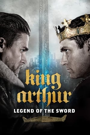 Poster Краљ Артур: Легенда о мачу 2017