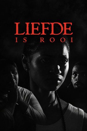 Liefde Is Rooi: An Anthology of Short Films