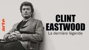 Clint Eastwood, la dernière légende