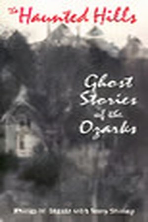 Nonton film The Haunted Hills: Ghost Stories of the Ozarks (1994) terbaru sub indo Nonton film The Haunted Hills: Ghost Stories of the Ozarks (1994) terbaru sub indo