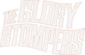 The Glory Stompers