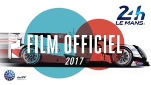 Film officiel des 24 Heures du Mans 2017