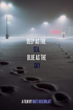 Poster Deep as the Sea, Blue as the Sky ()