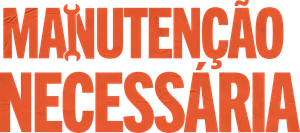 Manutenção Necessária