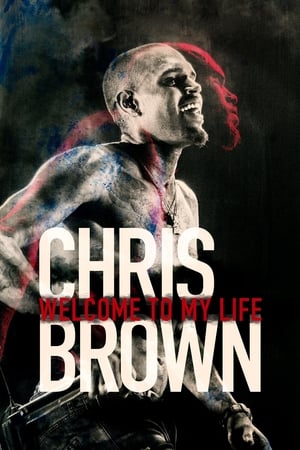 Poster Chris Brown: Welcome to My Life 2017