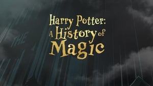 Harry Potter – A History Of Magic (2017)