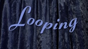 Looping