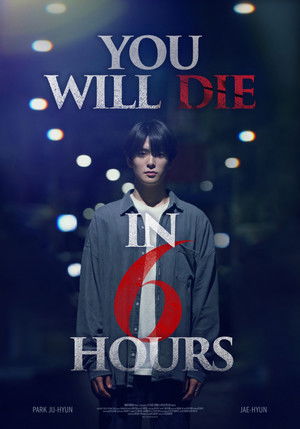 poster You Will Die in 6 Hours