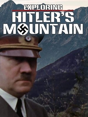 Poster Exploring Hitler's Mountain (2006)