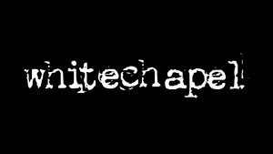 Whitechapel (2009) online