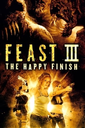 Assistir Feast III: The Happy Finish Online Grátis