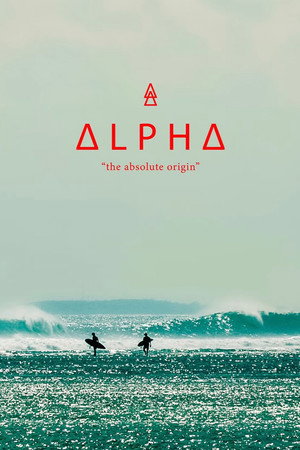 Alpha: The Absolute Origin