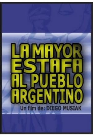 Poster La mayor estafa al pueblo argentino 2024