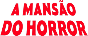 A Mansão do Horror