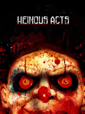 Poster Heinous Acts (2014)