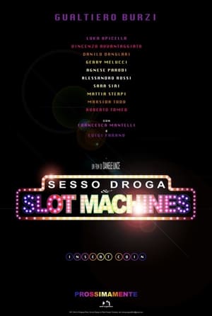 Sex Drugs & Slot Machines 2012