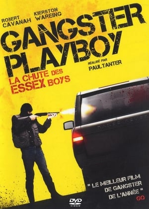 Poster Gangster Playboy : La Chute des Essex Boys 2012