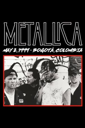 Poster Metallica: Live in Bogotá, Colombia - May 2, 1999 (2020)