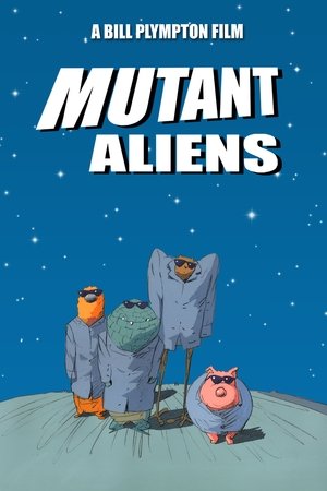 Mutant Aliens (2001) Mutant Aliens (2001)