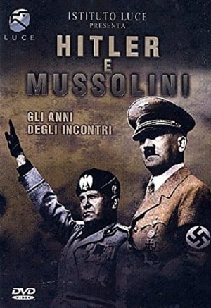 Poster Hitler e Mussolini - Gli anni degli incontri 1998
