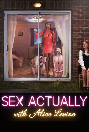 Poster Sex Actually with Alice Levine 2021