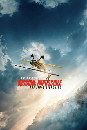 poster Mission: Impossible - The Final Reckoning
