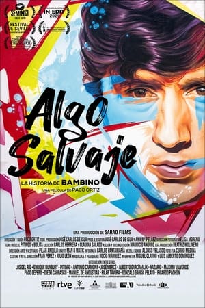 Algo salvaje: la historia de Bambino (2021)